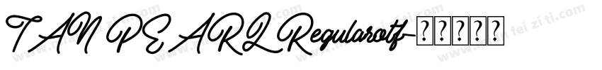 TAN PEARL Regularotf字体转换